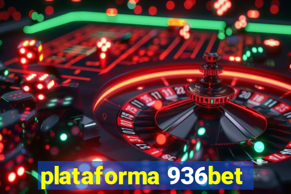 plataforma 936bet